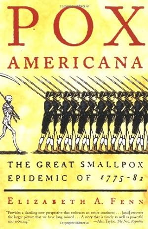 Seller image for Pox Americana: The Great Smallpox Epidemic of 1775-82 by Fenn, Elizabeth A. [Paperback ] for sale by booksXpress