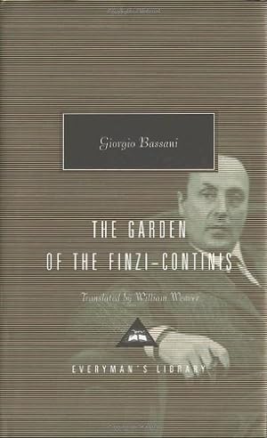Seller image for The Garden of the Finzi-Continis (Everyman's Library Contemporary Classics Series) by Bassani, Giorgio [Hardcover ] for sale by booksXpress