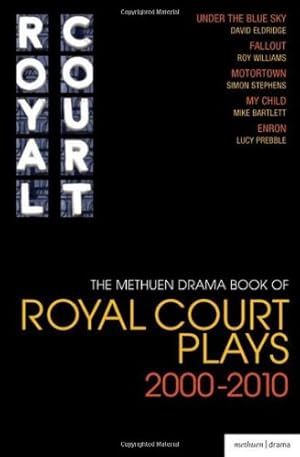 Bild des Verkufers fr The Methuen Drama Book of Royal Court Plays 2000-2010: Under the Blue Sky; Fallout; Motortown; My Child; Enron (Play Anthologies) [Soft Cover ] zum Verkauf von booksXpress