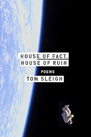 Seller image for House of Fact, House of Ruin: Poems by Sleigh, Tom [Paperback ] for sale by booksXpress