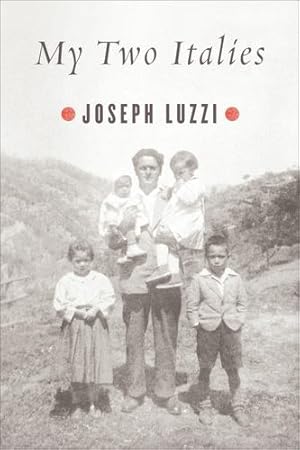 Immagine del venditore per My Two Italies: A Personal and Cultural History by Luzzi, Joseph [Paperback ] venduto da booksXpress