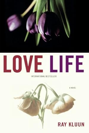 Seller image for Love Life: A Novel by Kluun, Ray [Paperback ] for sale by booksXpress