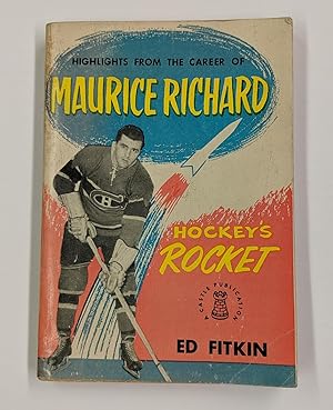 Maurice Richard: Hockey's Rocket (Signed by Maurice "The Rocket" Richard, Bernie "Boom Boom" Geof...