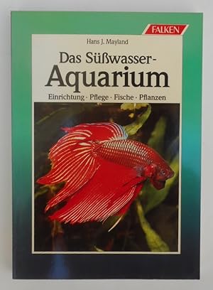 Bild des Verkufers fr Das Swasser-Aquarium. Einrichtung, Pflege, Fische, Pfalnzen. Mit zahlr. Abb. u. Tabellen zum Verkauf von Der Buchfreund