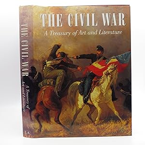 The Civil War: A Treasury of Art and Literature