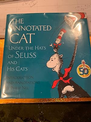 Seller image for The Annotated CAt under the hats of Seuss and his cats for sale by Happy Heroes