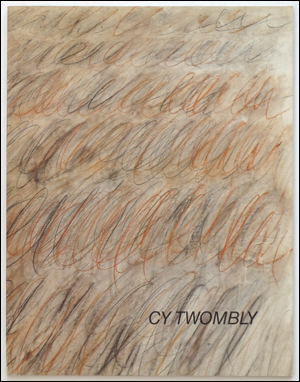 Imagen del vendedor de Cy Twombly : Paintings a la venta por Specific Object / David Platzker
