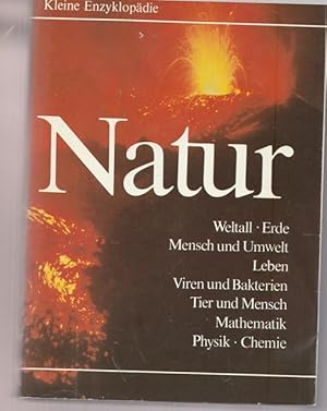 Seller image for Kleine Enzyklopdie Natur. for sale by Ant. Abrechnungs- und Forstservice ISHGW