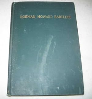 Seller image for Norman Howard Bartlett for sale by Easy Chair Books