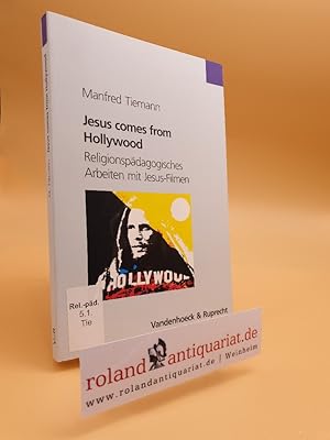 Seller image for Jesus comes from Hollywood : religionspdagogisches Arbeiten mit Jesus-Filmen / Manfred Tiemann for sale by Roland Antiquariat UG haftungsbeschrnkt