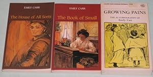 Seller image for Emily Carr (autobiographical grouping): Book Of Small (with) The House of All Sorts (with) Growing Pains: The Autobiography of Emily Carr; -(three soft covers)- for sale by Nessa Books
