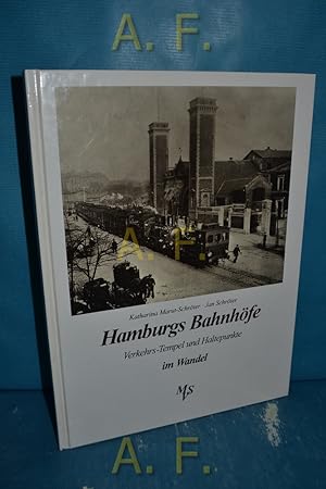 Seller image for Hamburgs Bahnhfe : Verkehrs-Tempel und Haltepunkte im Wandel. Mit Texten von Jan Schrter for sale by Antiquarische Fundgrube e.U.