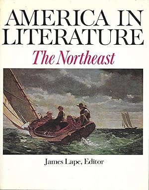 Bild des Verkufers fr America in Literature: The Northeast zum Verkauf von Charing Cross Road Booksellers