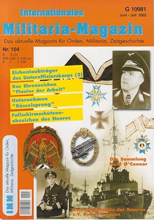 Internationales Militaria - Magazin. Nr. 104. Juni - Juli 2002. IMM - Das aktuelle Magazin für Or...