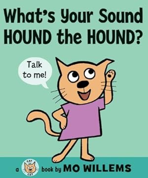 Seller image for What's Your Sound, Hound the Hound? (Cat the Cat Series) by Willems, Mo [Library Binding ] for sale by booksXpress