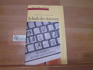 Bild des Verkufers fr Schule der Autoren : ein Handbuch der Dicht- und Schreibkunst. Hartmut Kasper / Reclams Universal-Bibliothek ; Bd. 1697 zum Verkauf von Antiquariat im Kaiserviertel | Wimbauer Buchversand