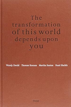 Seller image for The transformation of this world depends upon you: Voices from Amherst and beyond. for sale by nika-books, art & crafts GbR