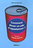 Seller image for Comment lever Un Ado D'appartement ? for sale by RECYCLIVRE