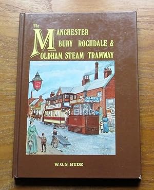 Seller image for The Manchester, Bury, Rochdale and Oldham Steam Tramway. for sale by Salopian Books
