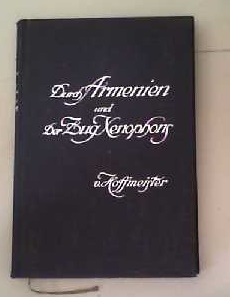 Immagine del venditore per Durch Armenien. Eine Wanderung und Der Zug Xenophons bis zum Schwarzen Meere. Eine militr-geographische Studie. Mit 5 Vollbildern, 96 Abbildungen, meist nach Originalaufnahmen des Verfassers, 2 Kartenskizzen im Text sowie 2 Kartenbeilagen. venduto da Berliner Bchertisch eG