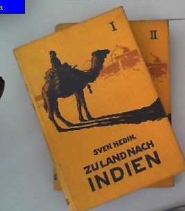 Zu Land nach Indien durch Persien, Seistan, Belutschistan. 2 Bände komplett!