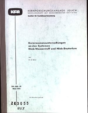 Seller image for Kernresonanzuntersuchungen an den Systemen Niob-Wasserstoff und Niob-Deuterium Berichte der Kernforschungsanlage Jlich, Nr.853 for sale by books4less (Versandantiquariat Petra Gros GmbH & Co. KG)