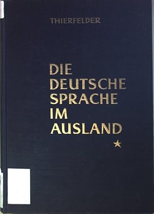 Imagen del vendedor de Die deutsche Sprache im Ausland: BAND I: Der Volkerverkehr als sprachliche Aufgabe. a la venta por books4less (Versandantiquariat Petra Gros GmbH & Co. KG)