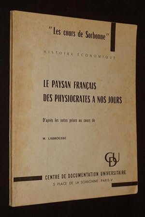 Seller image for Le Paysan fran�ais des physiocrates � nos jours for sale by Abraxas-libris