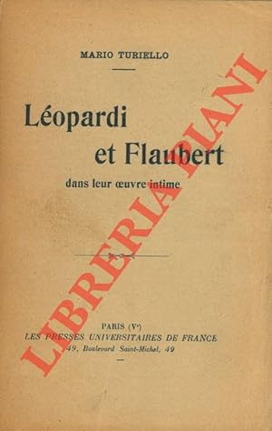Seller image for Lopardi et Flaubert dans leur oeuvre intime. for sale by Libreria Piani