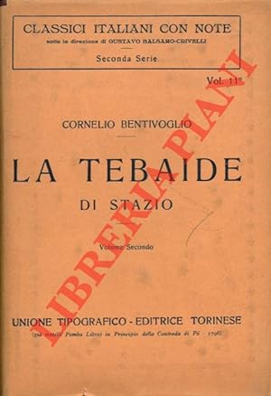 La Tebaide di Stazio. Volume Secondo. Introduzione e note di Carlo Calcaterra.