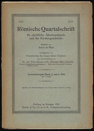 Bild des Verkufers fr Rmische Quartalschrift fr christliche Altertumskunde und Kirchengeschichte. Begrndet von Anton de Waal. Herausgegeben vom Priesterkolleg des Campo Santo Teutonico. Band 32, Heft 3 und 4. zum Verkauf von Antiquariat Dennis R. Plummer