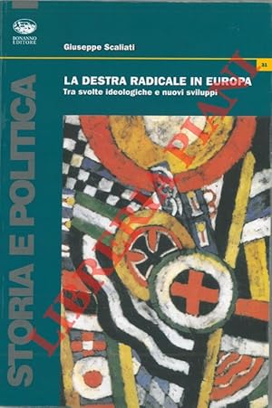 La destra radicale in Europa. Tra svolte ideologiche e nuovi sviluppi.