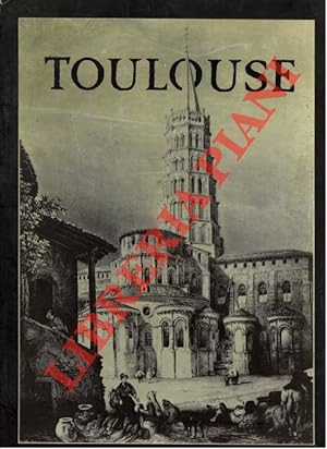 Toulouse. Images du temps passé.
