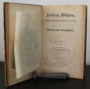 Friedrich Wilhelm, Herzog von Braunscheig-Lüneburg und Oels in Liedern der Deutschen