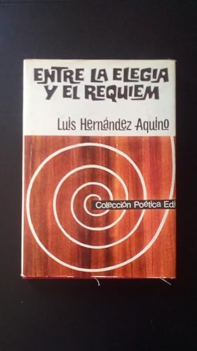 Seller image for ENTRE LA ELEGIA Y EL REQUIEM for sale by Libreria Bibliomania