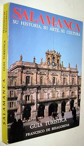 Imagen del vendedor de SALAMANCA - SU HISTORIA, SU ARTE, SU CULTURA - 1984 a la venta por UNIO11 IMPORT S.L.