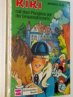 Imagen del vendedor de Kiki mit dem Ponyklub auf der Gespensterparty. Schneider-Buch 7707, 3505077070 a la venta por Gabis Bcherlager