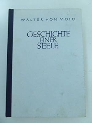 Seller image for Geschichte einer Seele. Der Kleist - Roman. Vom Dichter durchgesehene endgltige Ausgabe. for sale by Gabis Bcherlager