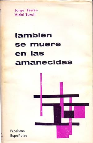 Immagine del venditore per TAMBIEN SE MUERE EN LAS AMANECIDAS venduto da Libreria 7 Soles