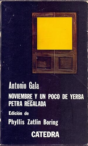 Seller image for NOVIEMBRE Y UN POCO DE YERBA / PETRA REGALADA for sale by Libreria 7 Soles