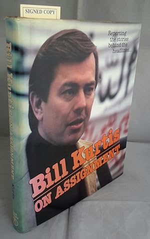 Imagen del vendedor de Bill Kurtis On Assignment. a la venta por Addyman Books