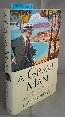 Seller image for A Grave Man. (SIGNED). for sale by Addyman Books