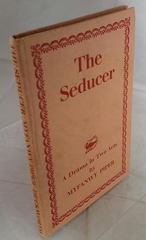 The Seducer. A Play in Two Acts adapted from the Diary of the Seducer by Soren Kierkegaard. [SIGNED]