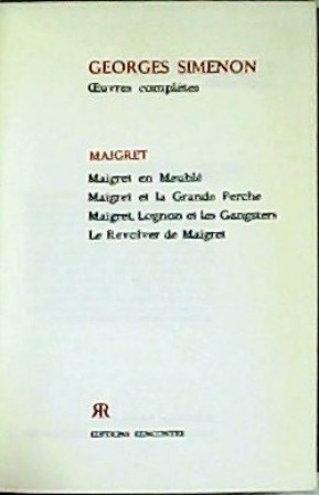 Immagine del venditore per Maigret: Maigret en Meubl - Maigret en la Grande Perche - Maigret, Lognon et les Gangsters - Le Revolver de Maigret. venduto da Librera y Editorial Renacimiento, S.A.