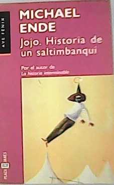 Seller image for Jojo, Historia de Un Saltimbanqui. Por el autor de La historia interminable. for sale by Librera y Editorial Renacimiento, S.A.