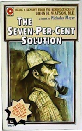Seller image for The seven-per-cent solution. Being a reprint from the reminiscences of John Watson M. D. for sale by Librera y Editorial Renacimiento, S.A.