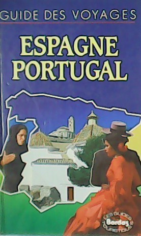 Imagen del vendedor de Espagne-Portugal. Guide des voyages. a la venta por Librera y Editorial Renacimiento, S.A.