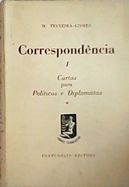 Seller image for Correspondncia, Cartas para Polticos e Diplomatas. for sale by Librera y Editorial Renacimiento, S.A.
