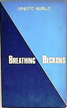 Imagen del vendedor de Breathing beckons. a la venta por Librera y Editorial Renacimiento, S.A.
