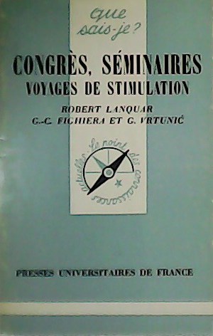 Seller image for Congrs, Sminaires, Voyages de stimulation. for sale by Librera y Editorial Renacimiento, S.A.